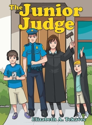 The Junior Judge by Tekavec, Elizabeth A.