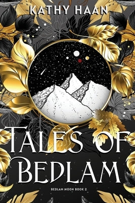Tales of Bedlam by Haan, Kathy