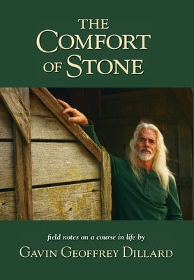 The Comfort of Stone by Dillard, Gavin G.