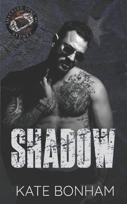 Shadow: A Forbidden, Friends to Lovers MC Romance by Bonham, Kate