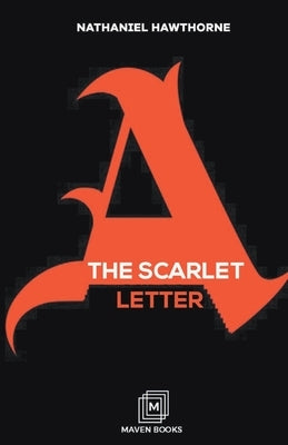 The Scarlet Letter by Hawthorne, Nathaniel
