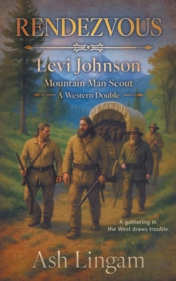 Rendezvous: A Western Double by Lingam, Ash