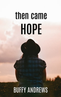 then came HOPE by Andrews, Buffy