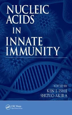 Nucleic Acids in Innate Immunity by Ishii, Ken J.