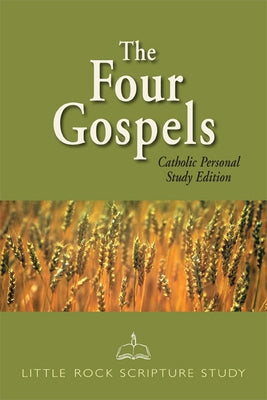The Four Gospels: Catholic Personal Study Edition by Little Rock Scripture Study