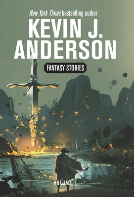 Fantasy Stories Volume 1 by Anderson, Kevin J.
