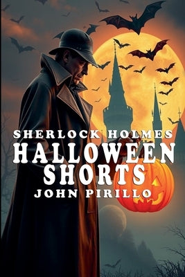 Sherlock Holmes, Halloween Shorts by Pirillo, John