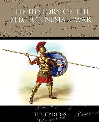 The History of the Peloponnesian War by Thucydides