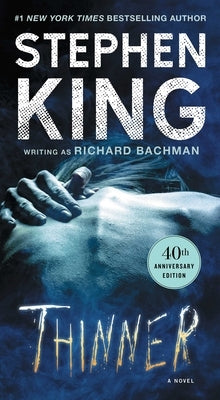 Thinner by King, Stephen
