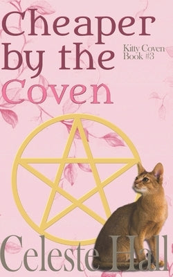Cheaper By The Coven by Hall, Celeste