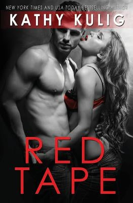 Red Tape by Kulig, Kathy