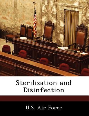 Sterilization and Disinfection by U. S. Air Force