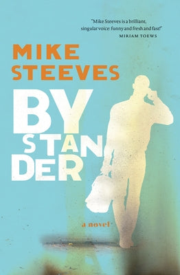 Bystander by Steeves, Mike
