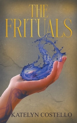 The Frituals by Costello, Katelyn