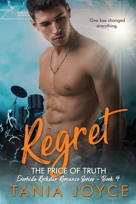 REGRET - The Price of Truth by Joyce, Tania
