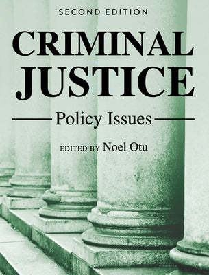 Criminal Justice Policy Issues by Otu, Noel