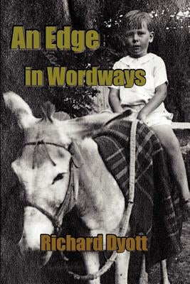 An Edge in Wordways by Dyott, Richard