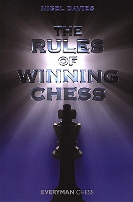 The Rules of Winning Chess by Davies, Nigel