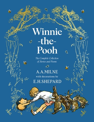 Winnie-The-Pooh: The Complete Collection by Milne, A. a.