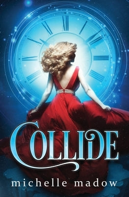 Collide by Madow, Michelle