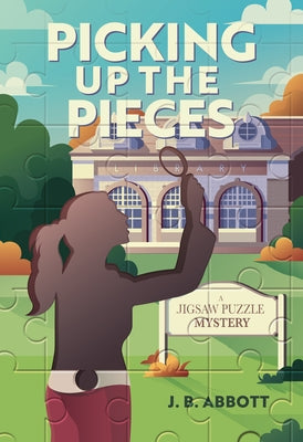 Picking Up the Pieces by Abbott, J. B.