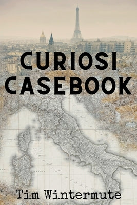 Curiosi Casebook by Wintermute, Tim