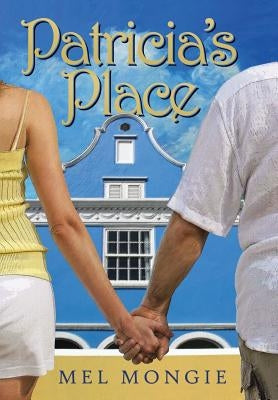 Patricia's Place by Mongie, Mel