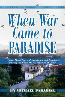 When War Came to Paradise by Paradise, Michael