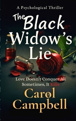 The Black Widow's Lie by Campbell, Carol A.