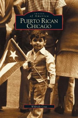 Puerto Rican Chicago by Cruz, Wilfredo