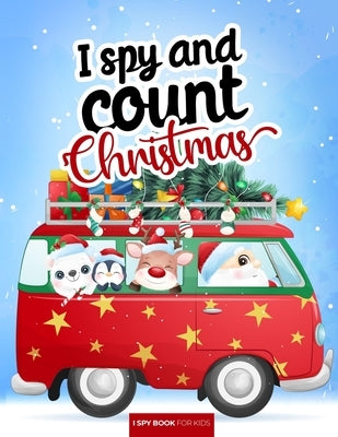 I spy and count - Christmas - I spy book for kids: How many are there? Search and find picture activity books for kids, 3 ways to spy! Great education by Press, Smart Kiddos