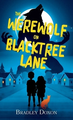 The Werewolf on Blacktree Lane by Doxon, Bradley