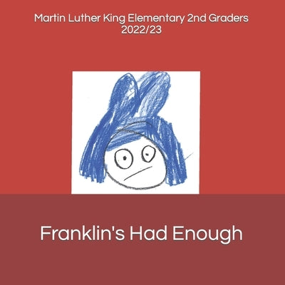 Franklin's Had Enough by Eischen, Mark