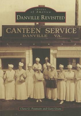 Danville Revisited by Fountain, Clara G.