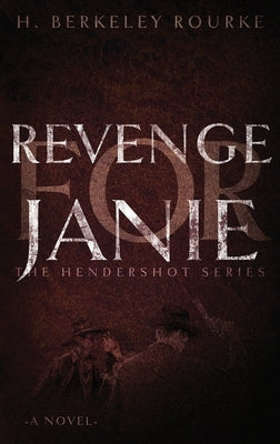 Revenge for Janie by Rourke, H. Berkeley