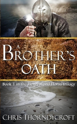 A Brother's Oath by Thorndycroft, Chris