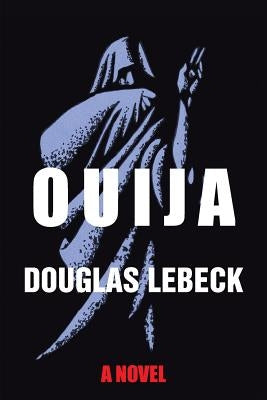 Ouija by Lebeck, Douglas