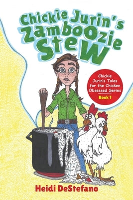 Chickie Jurin's Zamboozie Stew by DeStefano, Heidi