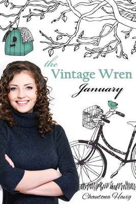 The Vintage Wren: January by Havig, Chautona