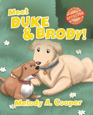 Meet Duke and Brody! by Cooper, Melody a.