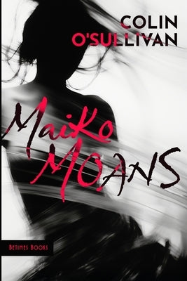Maiko Moans by O'Sullivan, Colin