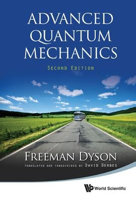 Advanced Quantum Mechanics (Second Edition) by Derbes, David