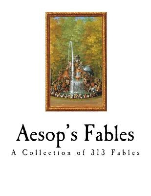 Aesop's Fables: The Aesopica by Townsend, George Fyler