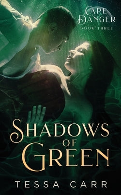 Shadows of Green by Carr, Tessa