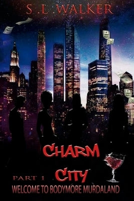 Charm City Part 1 by Collins, Jamar