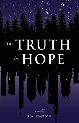 The Truth in Hope by Simpson, R. a.
