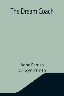 The Dream Coach by Parrish, Anne
