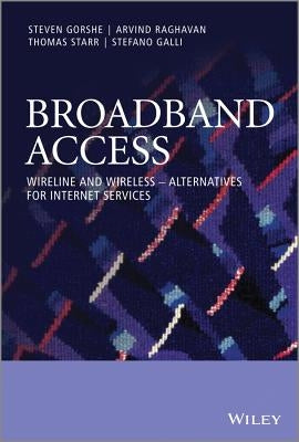 Broadband Access by Gorshe, Steven