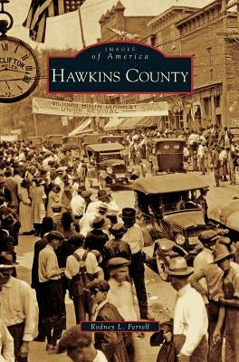 Hawkins County by Ferrell, Rodney L.