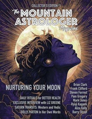 Nurturing Your Moon: The Mountain Astrologer by Greene, Liz